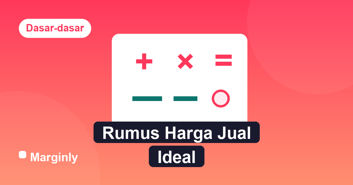 Ilustrasi rumus harga jual ideal dengan simbol matematika